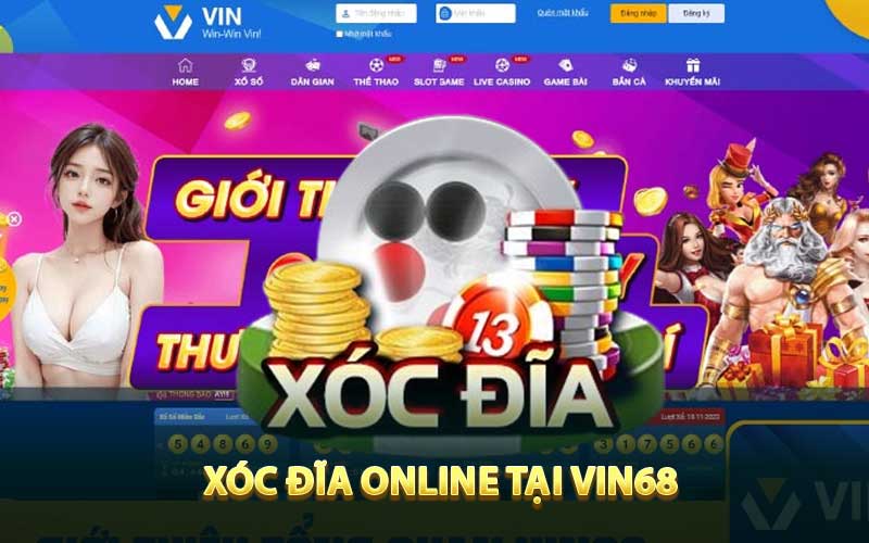 xóc đĩa online tại Vin68 